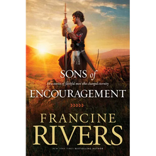 Sons of Encouragement: Five Stories of Faithful Men Who Changed Eternity - Paperback