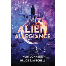 Raystar of Terra: Alien Allegiance - Paperback