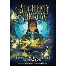 The Alchemy of Sorrow - Hardcover