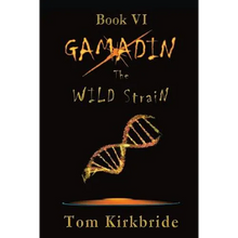Book VI, Gamadin: The Wild Strain - Paperback