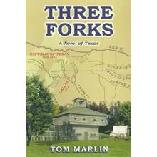 Three Forks: A Novel of Texas - Hardcover