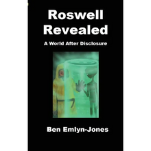 Roswell Revealed: a World After Disclosure - Paperback
