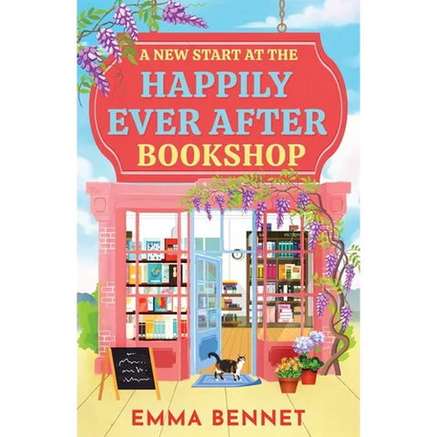 A New Start at the Happily Ever After Bookshop: an uplifting, heartwarming small-town romance of second chances, with slow-burn chemistry and a guaran