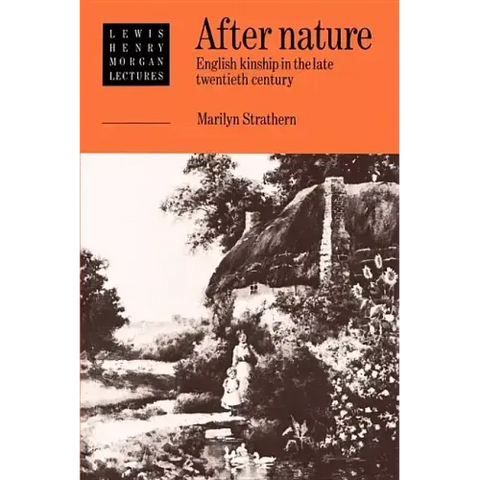 After Nature: English Kinship in the Late Twentieth Century