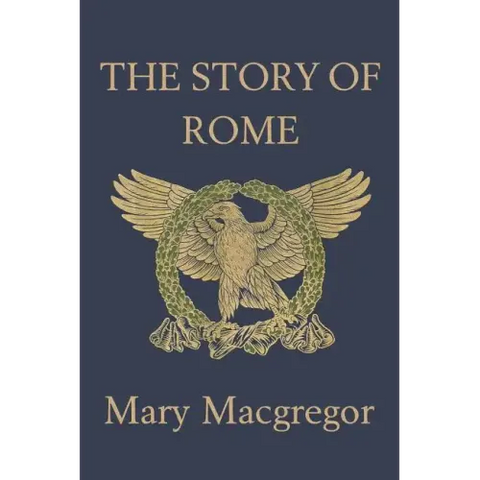 The Story of Rome (Yesterday's Classics)