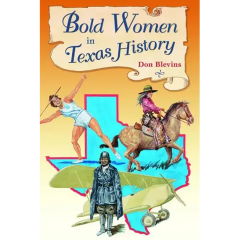 Bold Women in Texas History