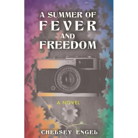 A Summer of Fever and Freedom