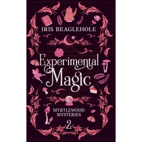Experimental Magic: Myrtlewood Mysteries book two (special hardback edition)