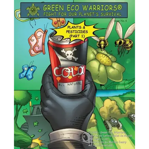 Green Eco Warriors - Plants & Pesticides (Part 1)