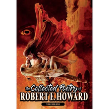 The Collected Poetry of Robert E. Howard, Volume 1 - Hardcover