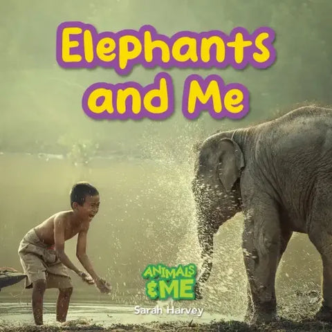 Elephants and Me: Animals and Me