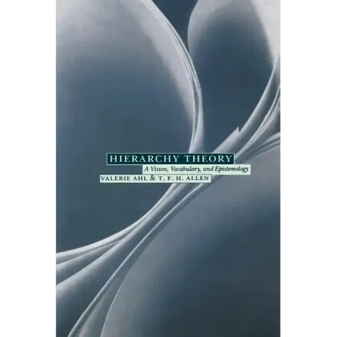 Hierarchy Theory: A Vision, Vocabulary, and Epistemology