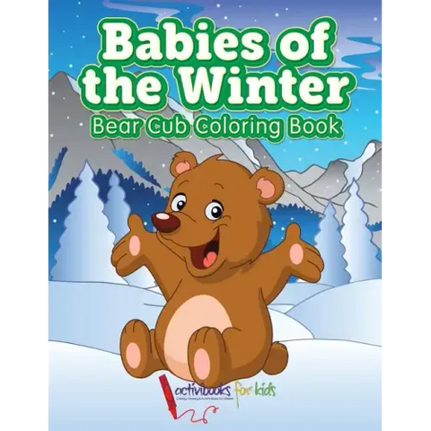 Babies of the Winter: Bear Cub Coloring Book