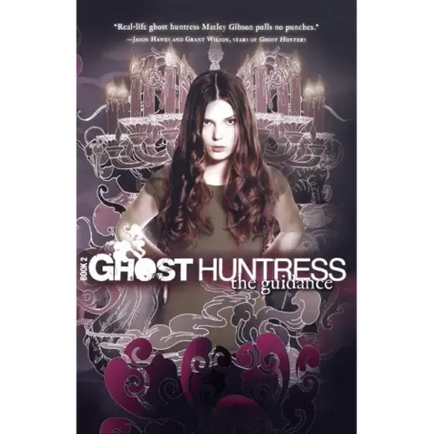 Ghost Huntress Book 2: The Guidance