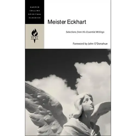 Meister Eckhart: Selections from His Essential Writings