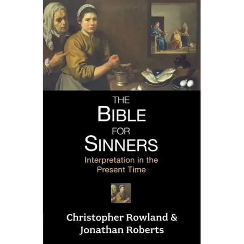 Bible for Sinners, The - Interpretation in the Present Time