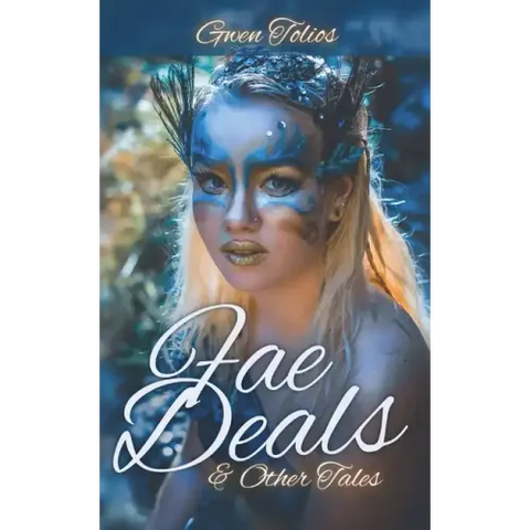 Fae Deals & Other Tales: A fantasy short story collection