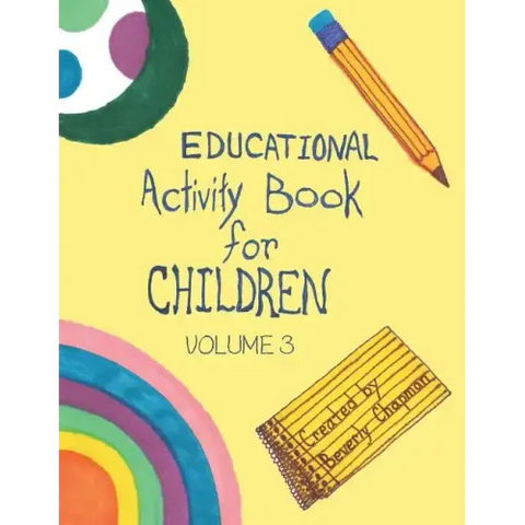 Educational Activity Book for Children Volume 3