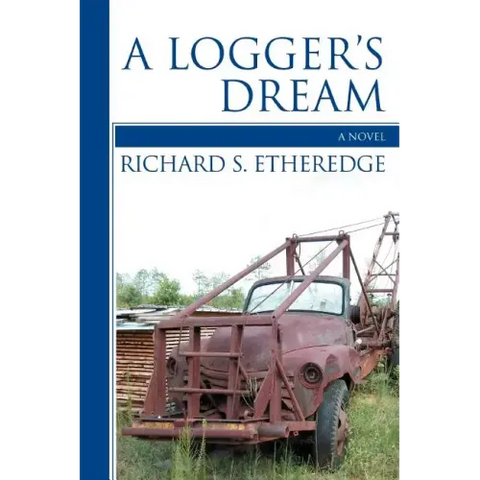 A Logger's Dream