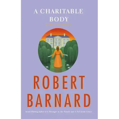 A Charitable Body: A Novel of Suspense