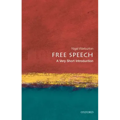 Free Speech: A Very Short Introduction