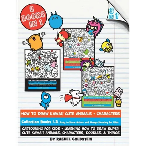 How to Draw Kawaii Cute Animals + Characters Collection Books 1-3: Cartooning for Kids + Learning How to Draw Super Cute Kawaii Animals, Characters, D