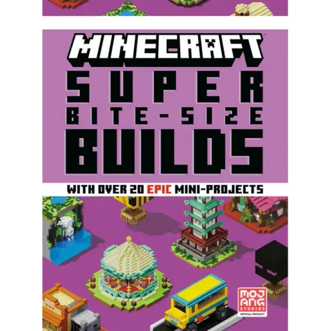 Minecraft: Super Bite-Size Builds (Over 20 Epic Mini-Projects)