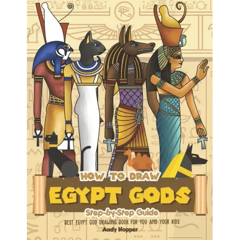 How to Draw Egypt Gods Step-by-Step Guide: Best Egypt God Drawing Book for You and Your Kids