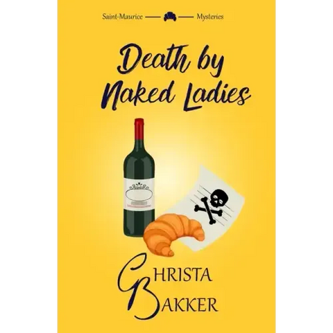 Death by Naked Ladies: A Clean Cozy Mystery with a Bit of Ooh-La-La