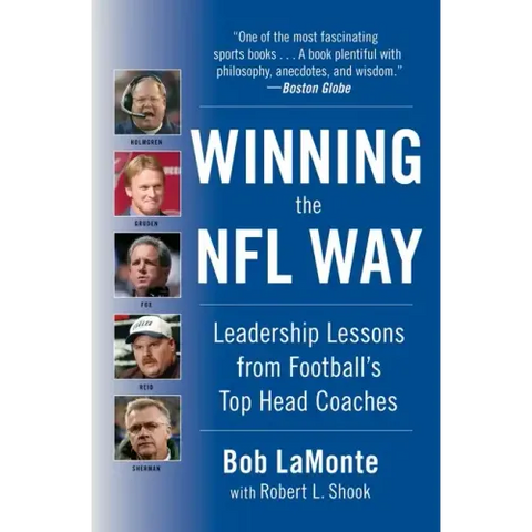 Winning the NFL Way: Leadership Lessons from Football's Top Head Coaches