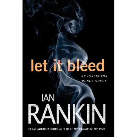 Let It Bleed: An Inspector Rebus Novel