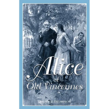 Alice of Old Vincennes - Paperback