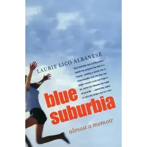 Blue Suburbia: Almost a Memoir