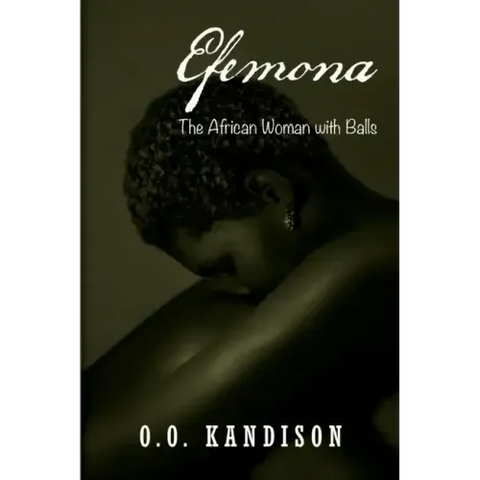 Efemona: The Afircan Woman With Balls