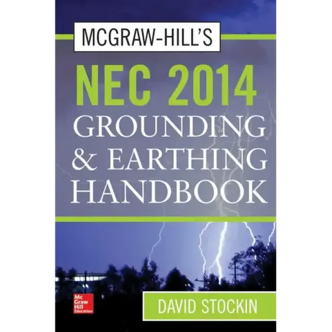 McGraw-Hill's NEC 2014 Grounding and Earthing Handbook