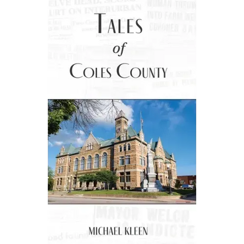 Tales of Coles County, Illinois