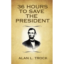 36 Hours to Save the President - Paperback