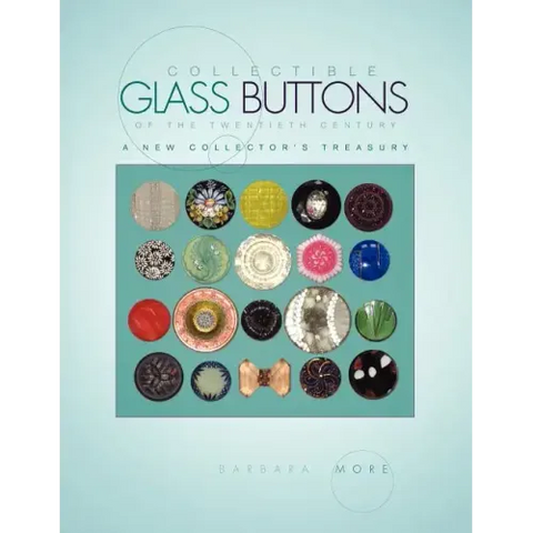 Collectible Glass Buttons of the Twentieth Century