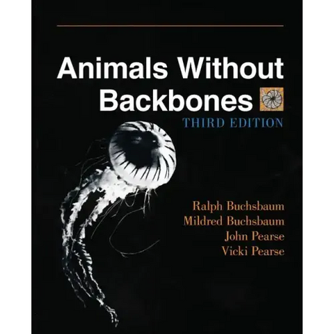 Animals Without Backbones: An Introduction to the Invertebrates