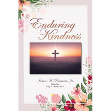 Enduring Kindness