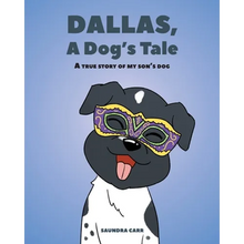 Dallas, A Dog's Tale: A true story of my son's dog - Paperback