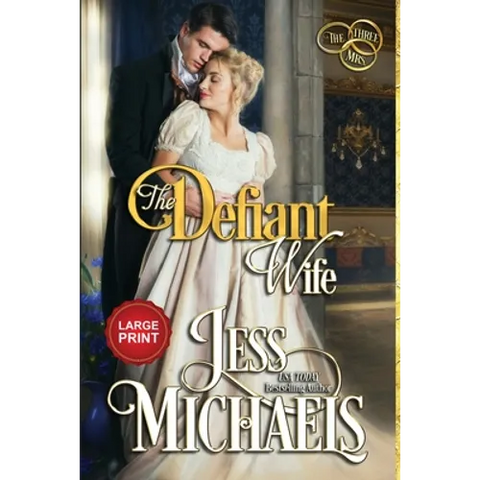 The Defiant Wife: Large Print Edition