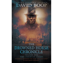 The Drowned Horse Chronicle: The Forrest Years - Paperback