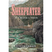 Sheepeater: To Cry for a Vision - Paperback