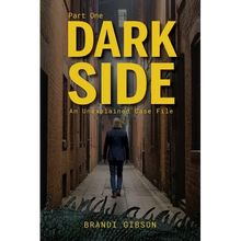 Dark Side Part One: An Unexplained Case File - Paperback