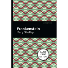 Frankenstein: Large Print Edition