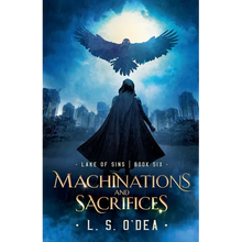 Machinations and Sacrifices