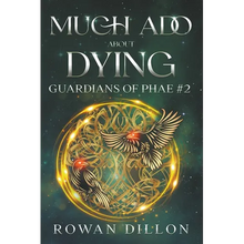 Much Ado About Dying