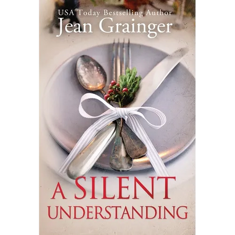A Silent Understanding: The Kilteegan Bridge Story - Book 5