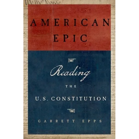 American Epic: Reading the U.S. Constitution